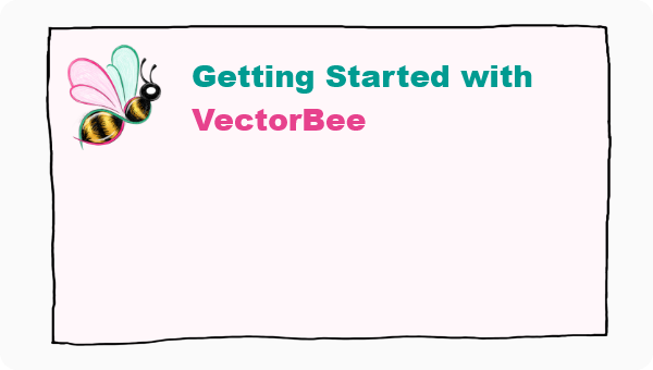 Getting Started with VectorBee