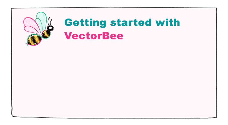 Getting Started with VectorBee