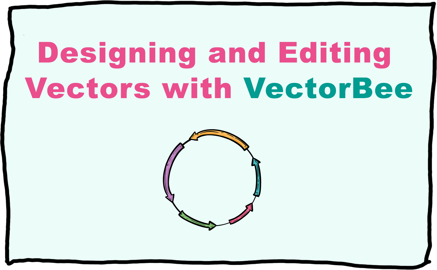 Designing and Editing Vectors with VectorBee